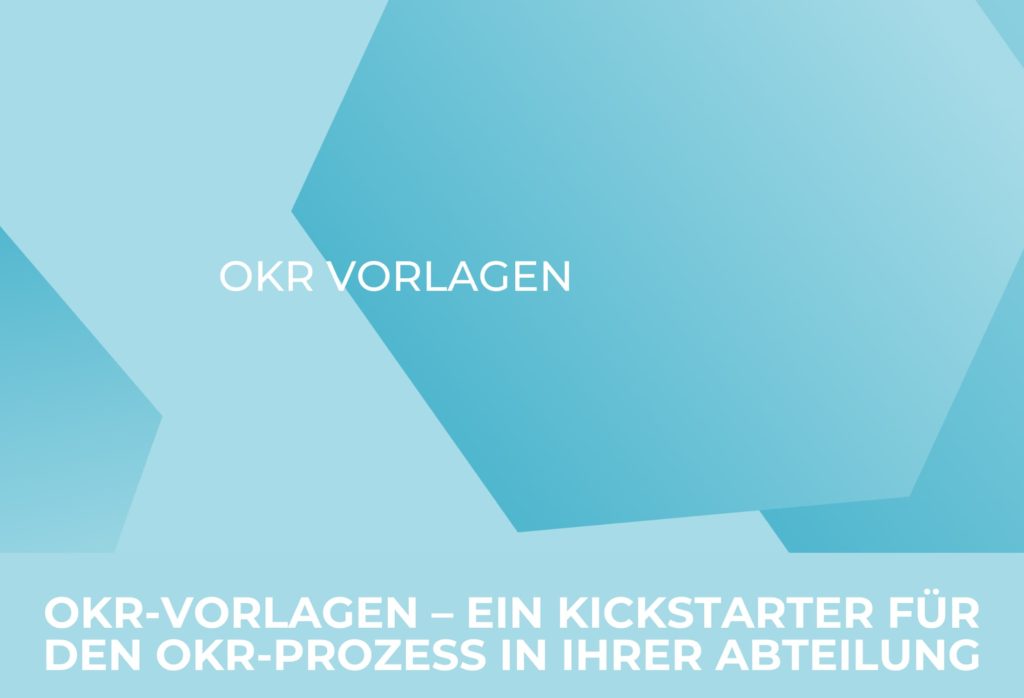 OKR-Vorlagen – ein Kickstarter für den OKR-Prozess in Ihrer Abteilung