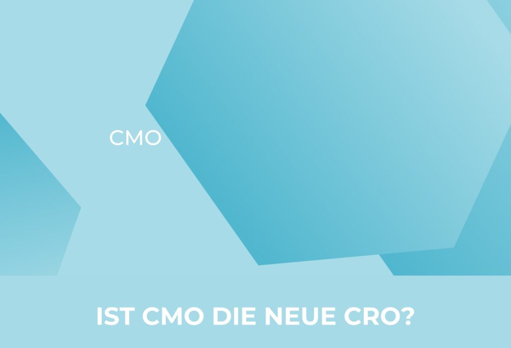 Ist CMO die neue CRO?