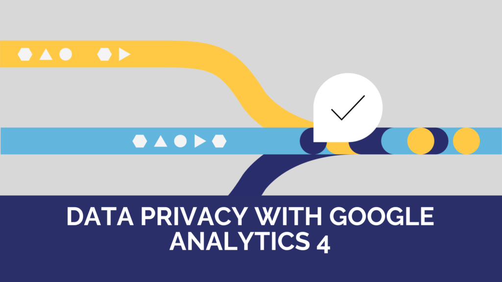 Data privacy with GA4