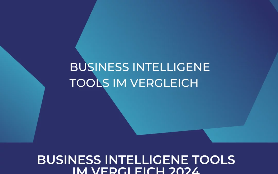 Business Intelligence Tools Vergleich