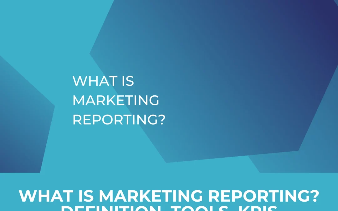 What is Marketing Reporting?